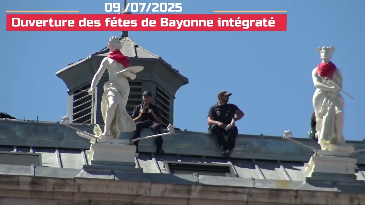 Ouverture des fétes de Bayonne en intérgralité