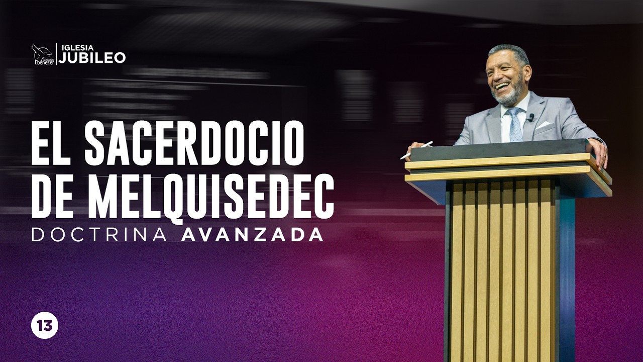Escuela Doctrinal -  El sacerdocio de Melquisedec | Ps. Julio Herrera ǀ Miércoles 11 Agosto 2021