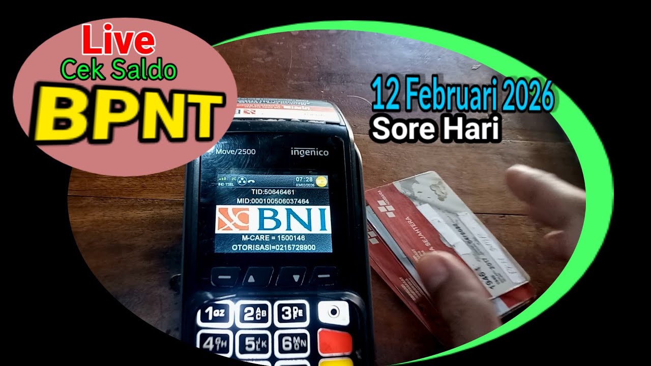 Live.. Cek Saldo PKH BPNT Tahap l Sore Hari 12 Februari 2026