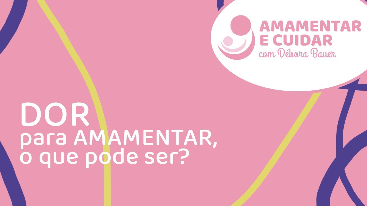Dor Para Amamentar
