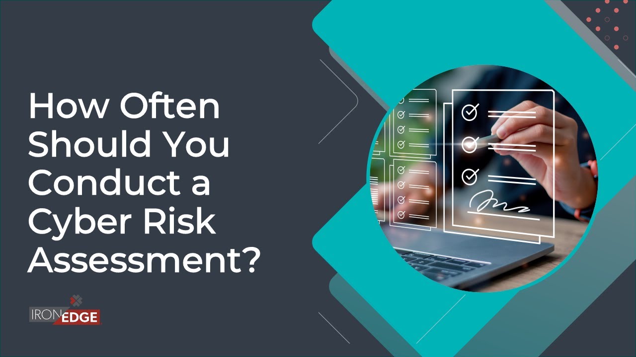 How Often Should You Conduct a Cyber Risk Assessment? (Executive Guidance)