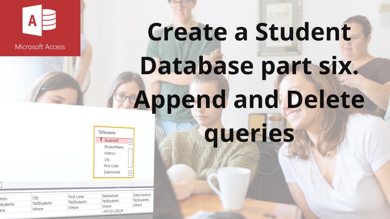 How to use Append, Delete and make table queries in Microsoft Access
