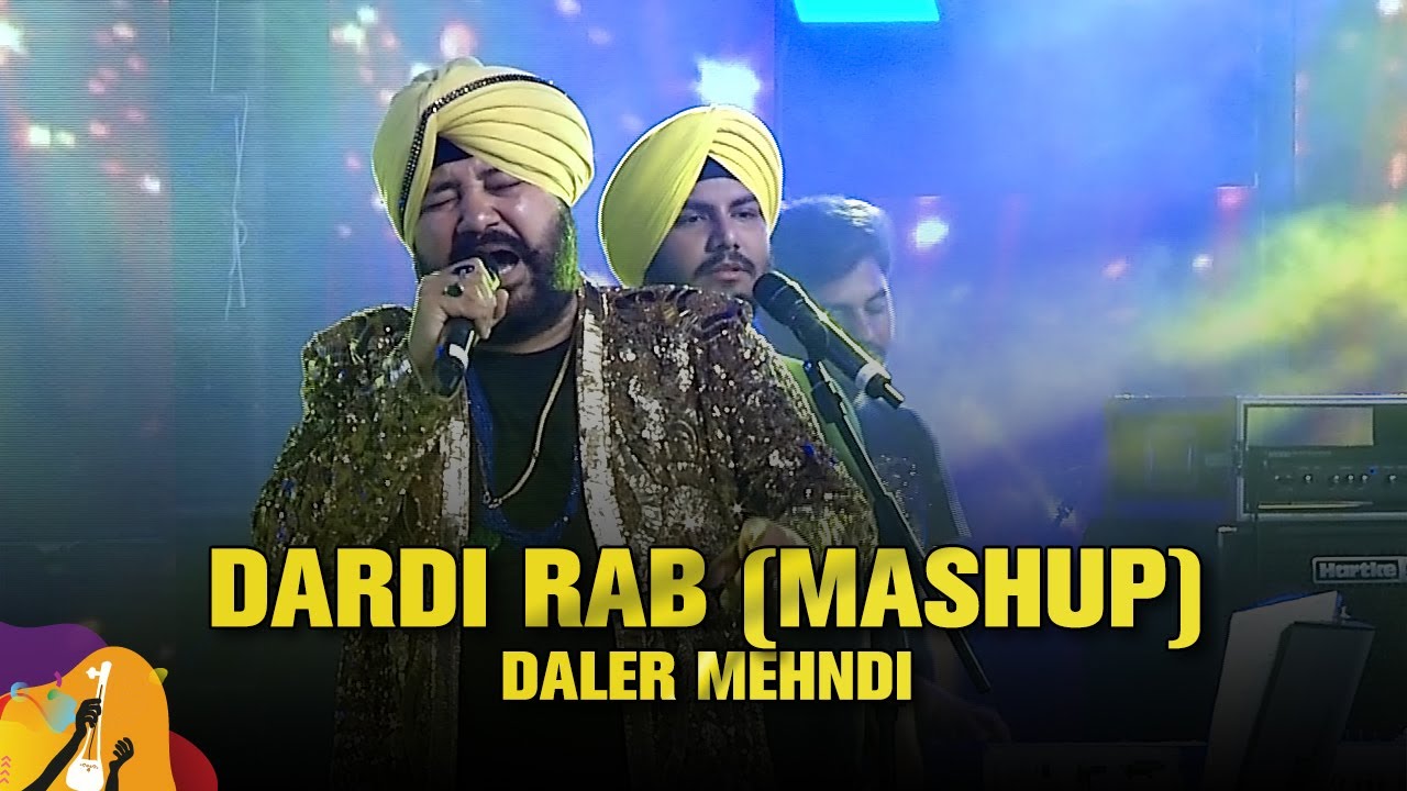 Dardi Rab Rab (Mashup) | Daler Mehndi | Dhaka International FolkFest 2019