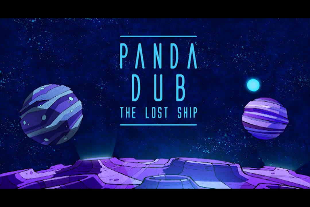 Panda Dub - The Lost Ship - 1 - Milky Way