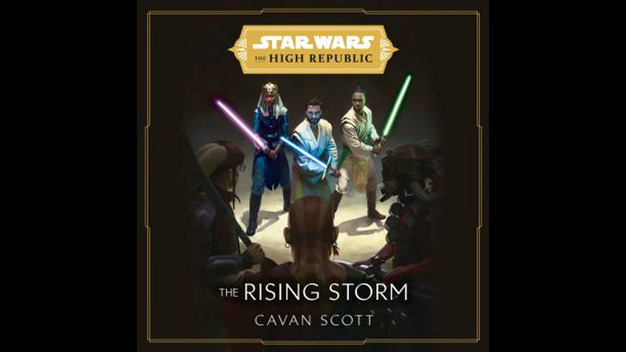 Star Wars: The High Republic: The Rising Storm - Cavan Scott