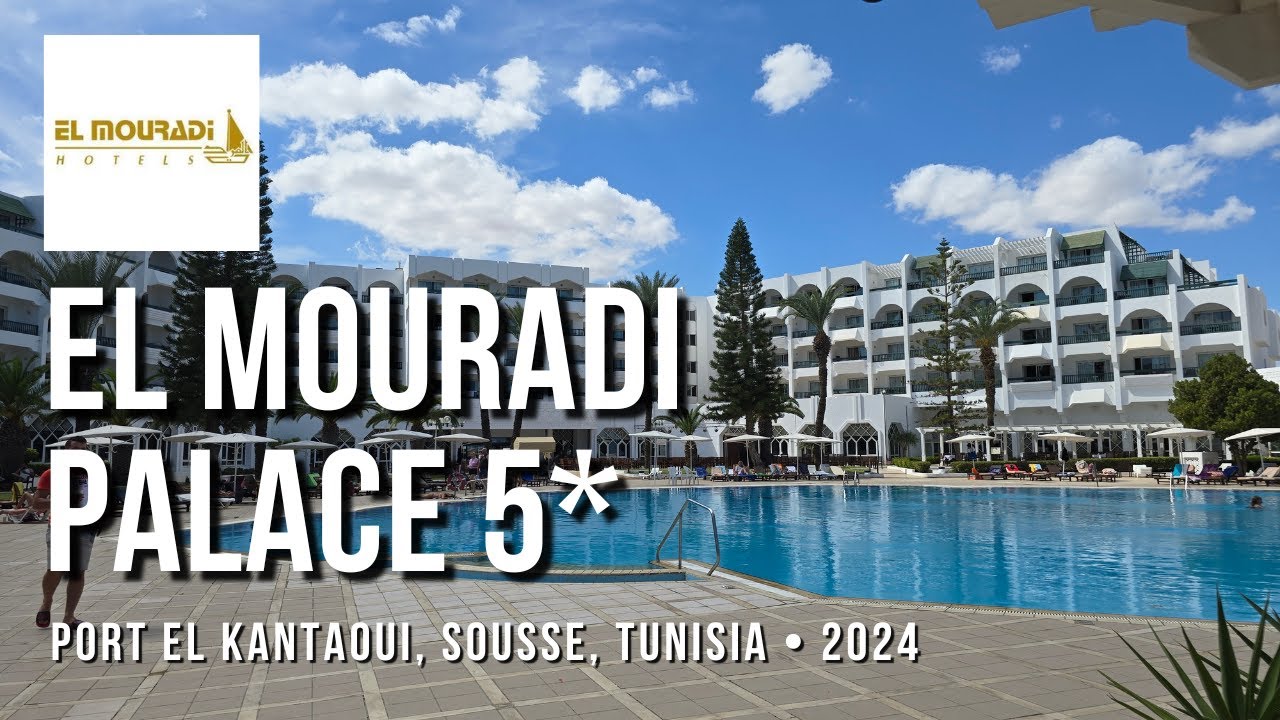 HOTEL EL MOURADI PALACE ***** • PORT EL KANTAOUI, SOUSSE, TUNISIA 🇹🇳 • 2024 • 4K