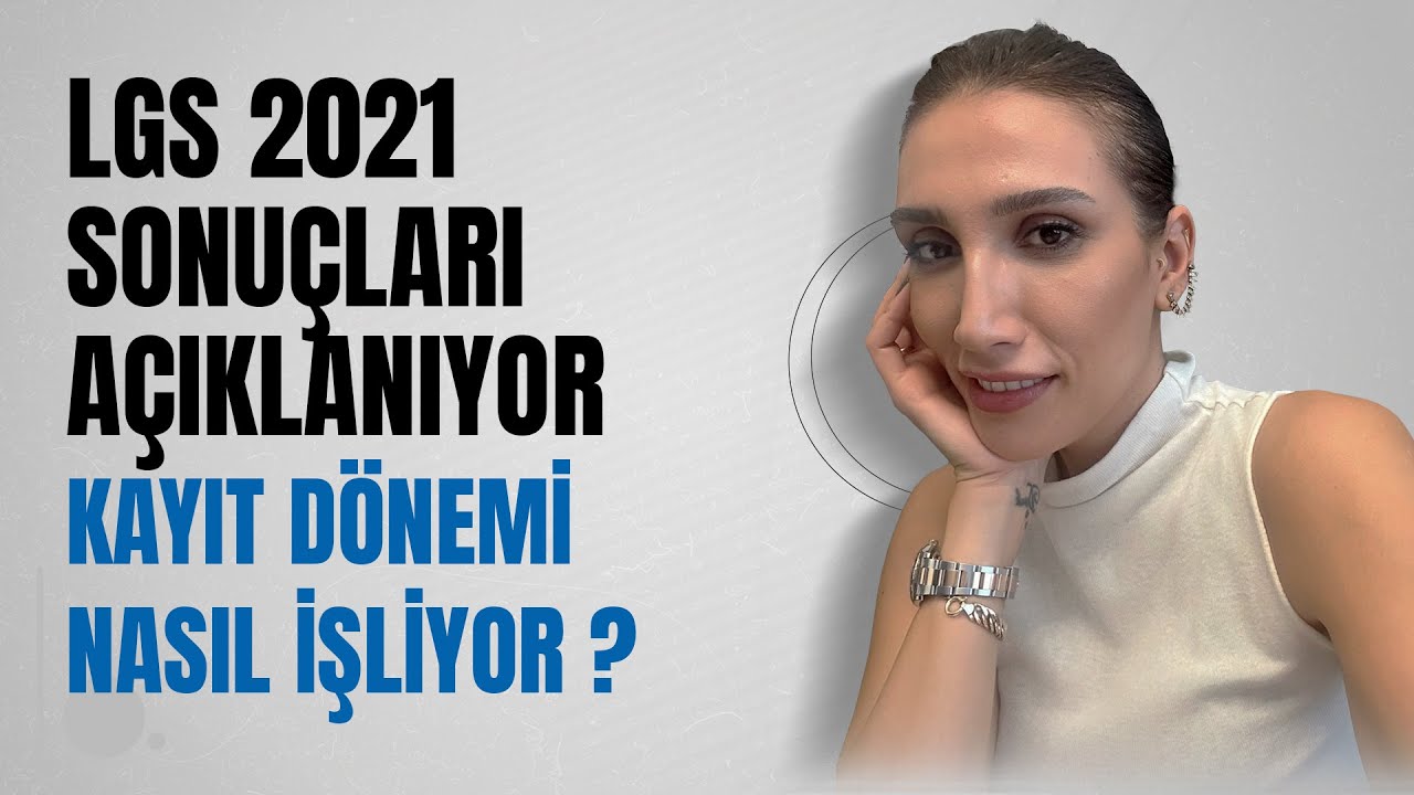 LGS 2021 Sonuçları Açıklandıktan Sonra Kayıt Süreci Nasıl İşliyor? #lgs #lgs2021