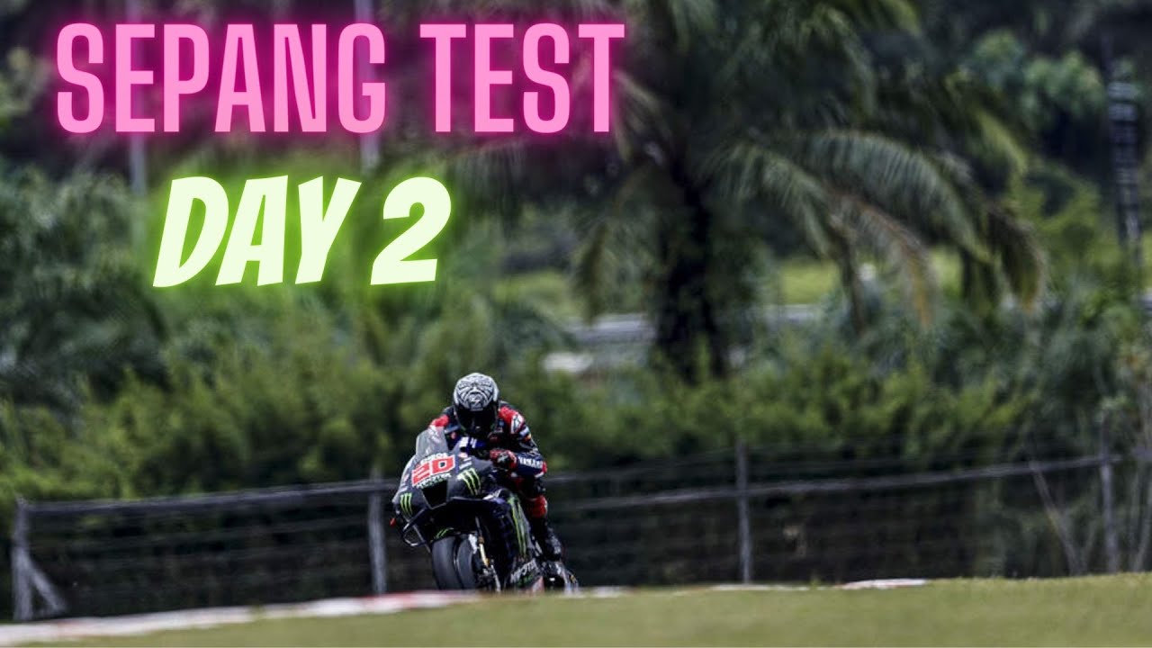 Sepang test day 2. All the important events