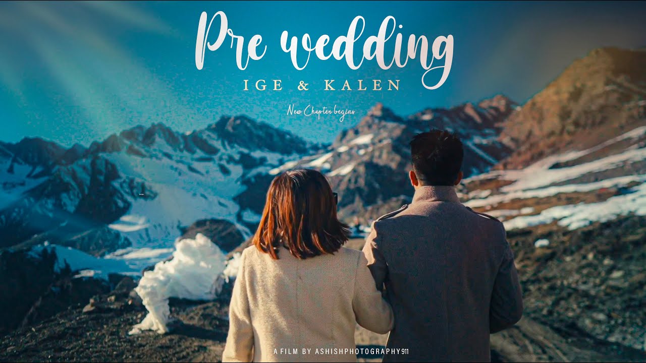 Ige & Kalen | Snow pre wedding | Mago, Arunachal Pradesh