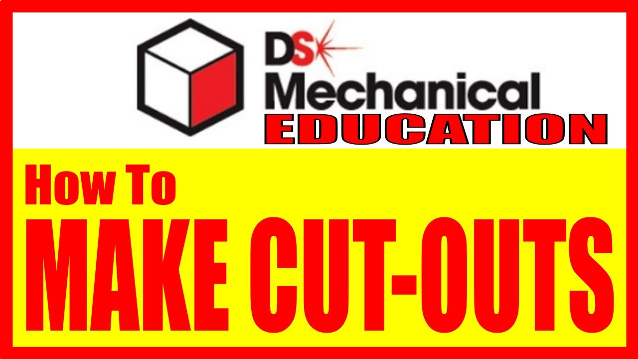 Designspark Mechanical Tutorial - How To Make Cutouts (DSM10)