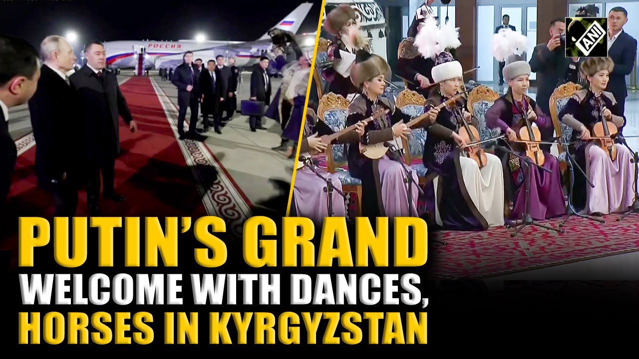 CSTO Summit: Russia’s Putin receives colourful welcome in Kyrgystan with Dances, Horses