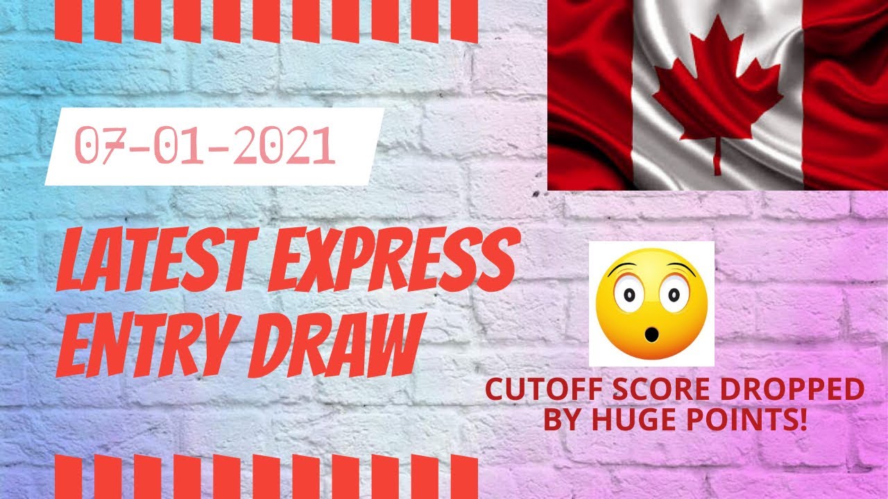 Latest News ⚡ 2ND EE Draw of 2021 💥 CANADA! CUT OFF SCORE DROPPED BY 6 POINTS!! #172! 07/01/2021. 🇨🇦