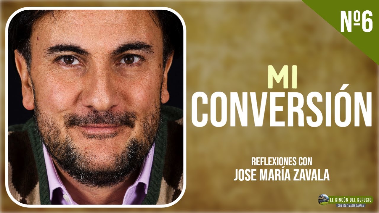 MI CONVERSIÓN | El Rincón del Refugio