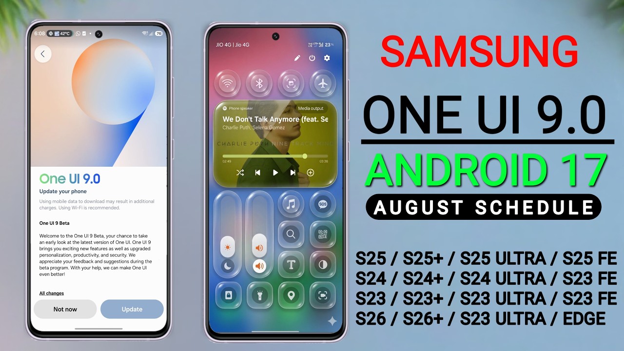 Samsung (S Series) One UI 9.0 Android 17 Update: August Schedule 🔥 S25, S23, S24 Ultra, S24 FE, S...