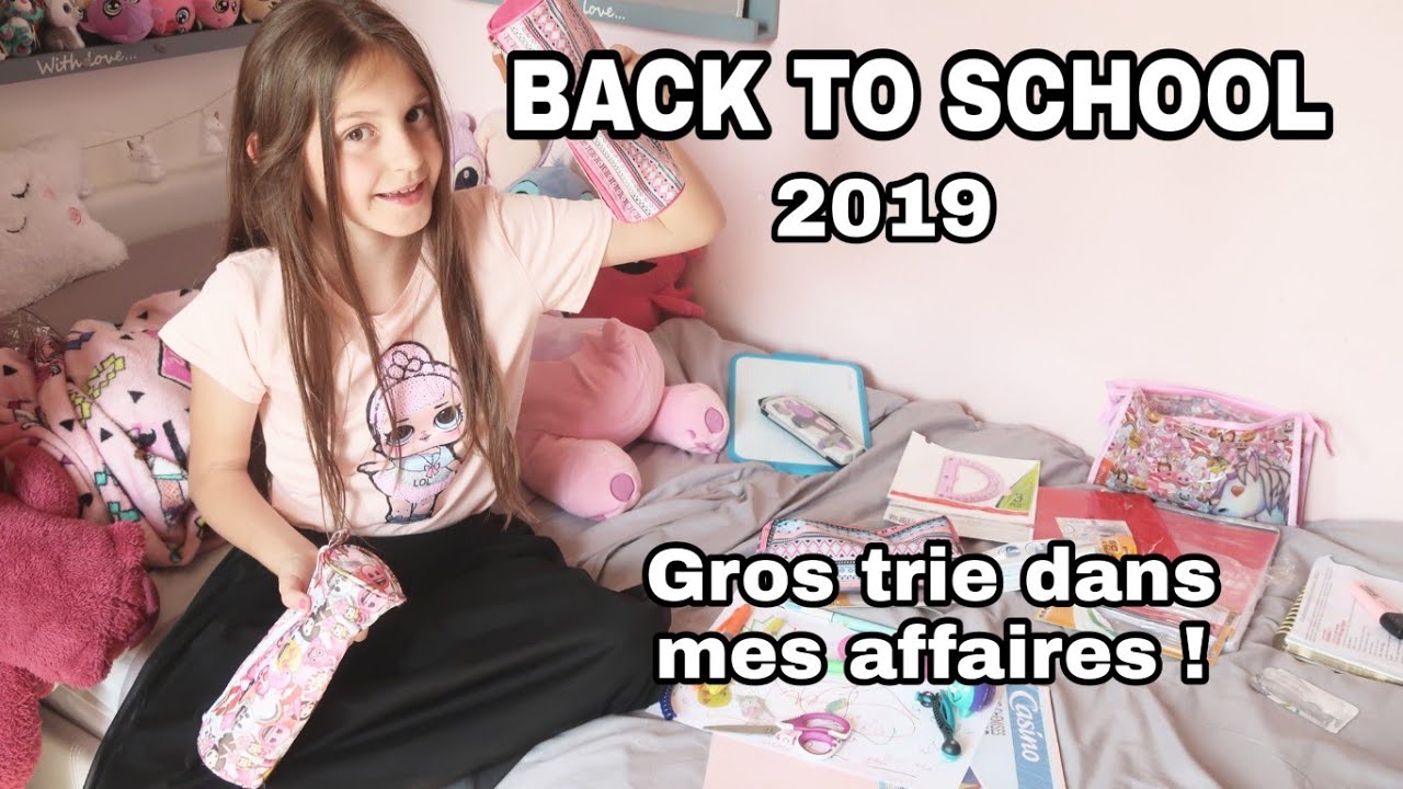 BACK TO SCHOOL 2019  - gros trie avant la chasse aux fourniture scolaire !