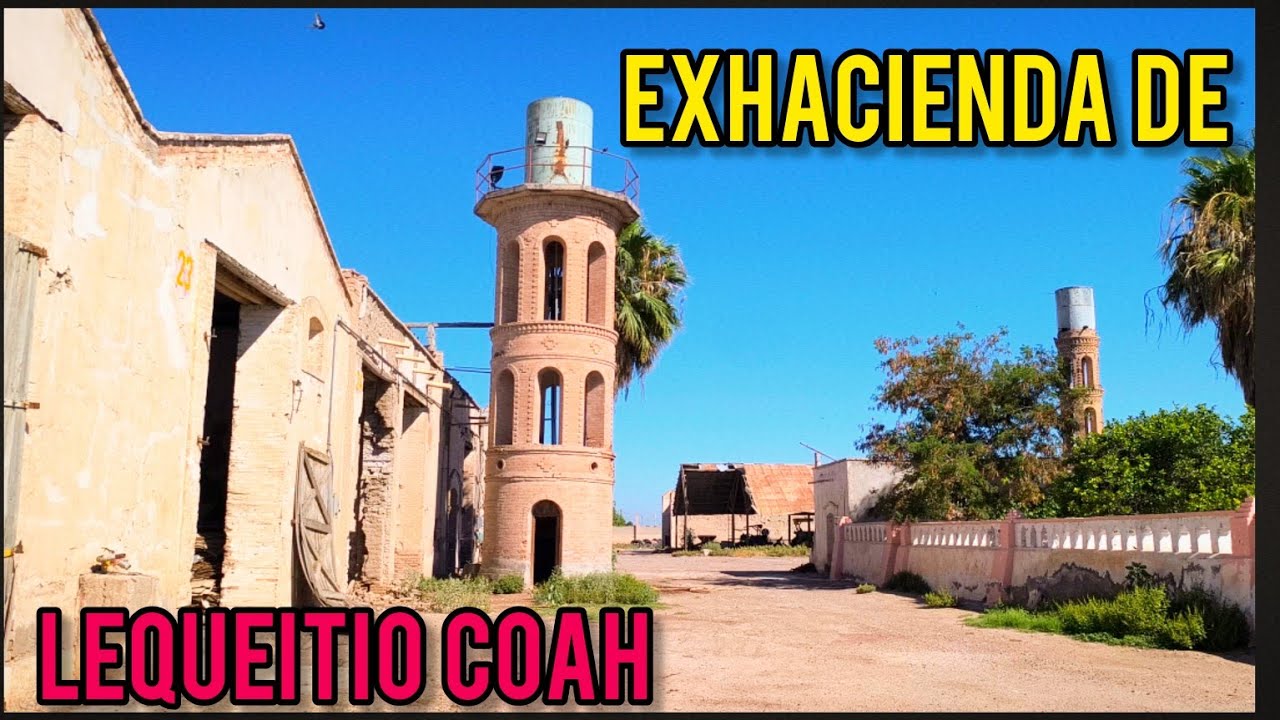 EXHACIENDA DE LEQUEITIO COAH MUNICIPIO DE FCO. I MADERO COAH MEXICO