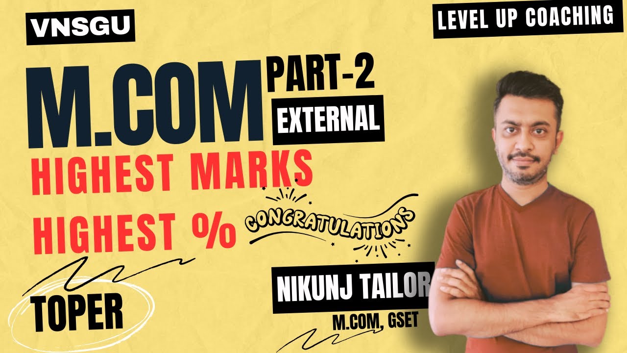 HIGHEST MARKS IN M.COM EXTERNAL PART-2 | VNSGU