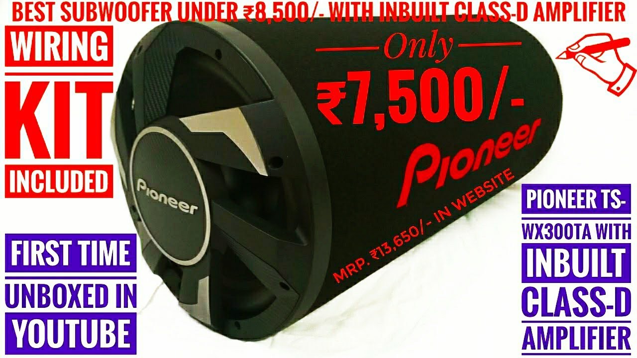 Pioneer TS-WX300TA Subwoofer With Inbuilt Class-D Amplifier Unboxing | CG04 LIVE