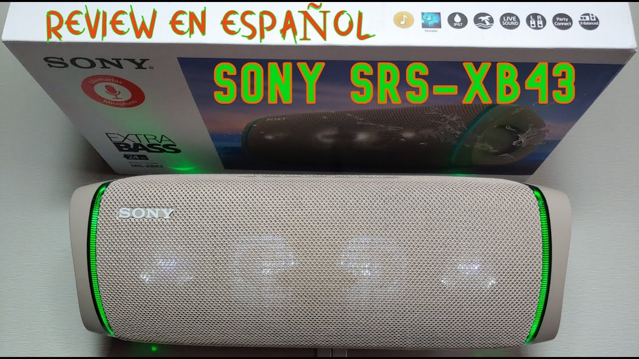 Sony SRS-XB43. Revisado(Review) en Español-Batería, Sonido, Aplicación, luces.¿Mejor calidad/precio?