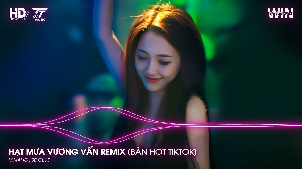 HẠT MƯA VƯƠNG VẤN REMIX (BẢN CHUẨN TIKTOK) - HÒA CÙNG YÊU DẤU NỖI BUỒN ANH ĐANG CHÔN SÂU REMIX
