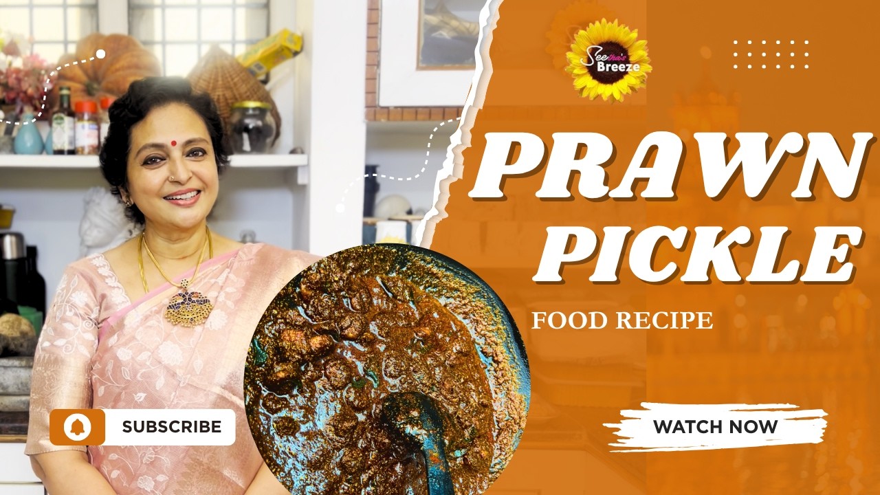 PRAWN PICKLE I SEETHA'S BREEZE