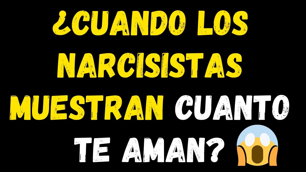 LA VERDAD SOBRE EL AMOR DE UN NARCISISTA: ¡DESCUBRE AHORA LO QUE ÉL MISMO DICE! #narcisismo