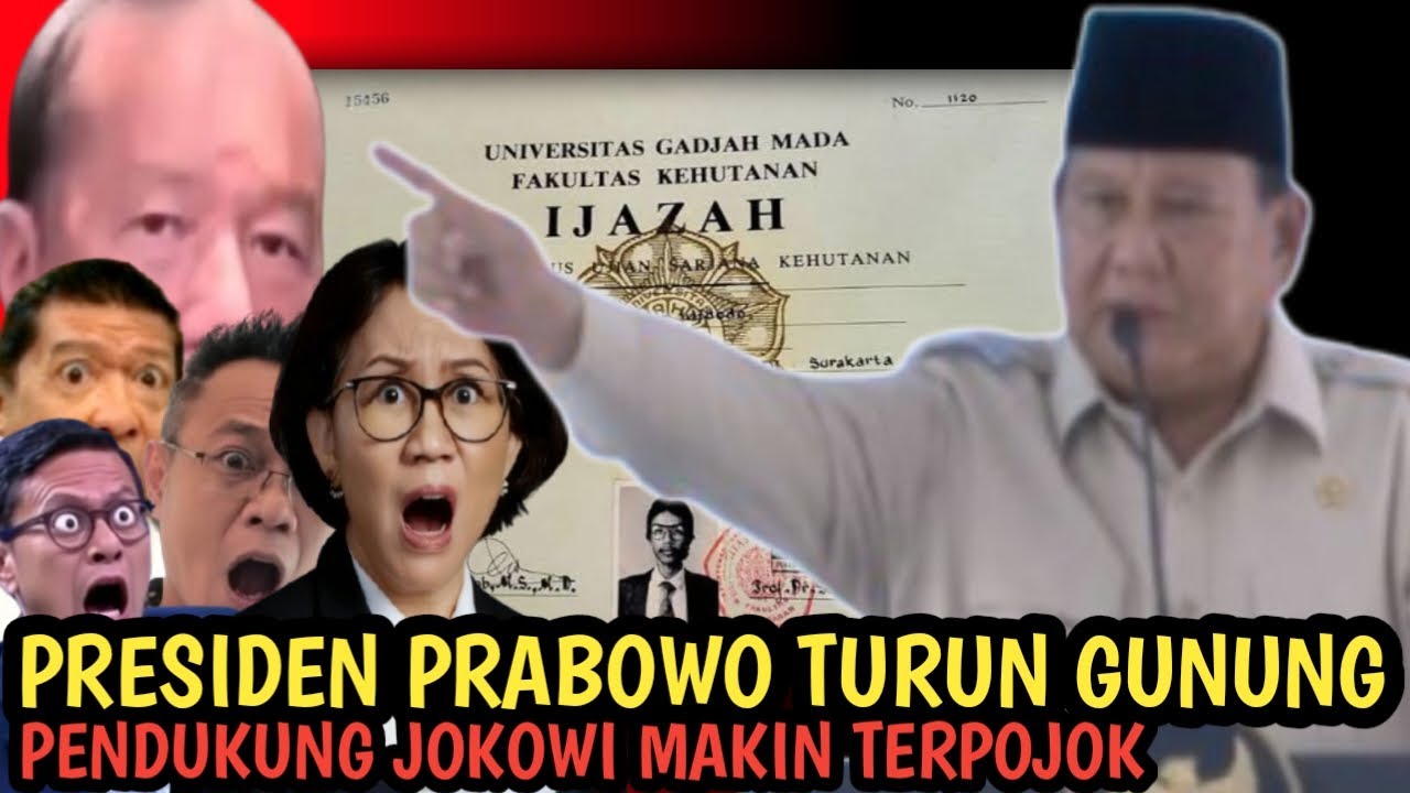 Presiden Prabowo Turun Gunung masalah Ijazah Jokowidodo yang diduga palsu