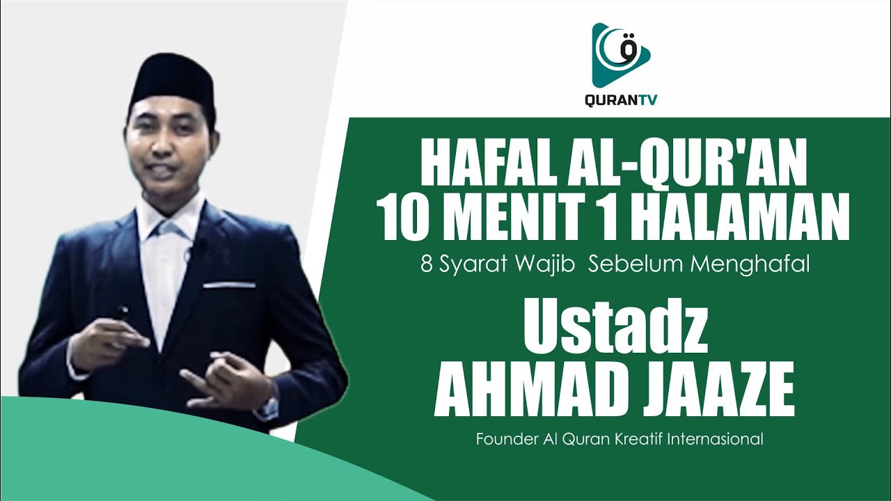 QURAN TV | HAFAL AL QUR'AN 10 MENIT 1 HALAMAN | 8 Syarat Wajib  Sebelum Menghafal