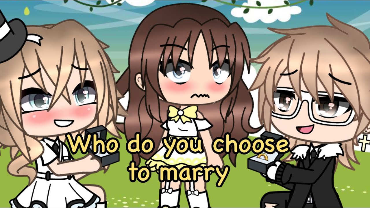 Top 16 Who do you choose to marry meme // Gacha life & Gacha club\\