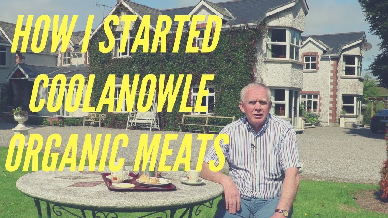 Coolanowle Organic Meat Story