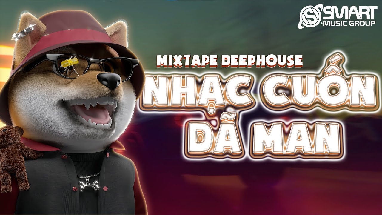 NHẠC CUỐN DÃ MAN 2025 I MIXTAPE HOUSELAK & DEEP HOUSE VIETMIX 2025 - SMART MUSIC GROUP