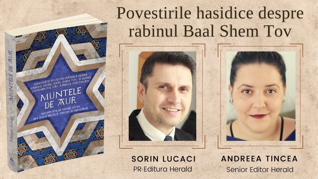 Andreea Tincea - Muntele de aur - Minunate povestiri hasidice despre rabinul Israel, Baal Shem Tov