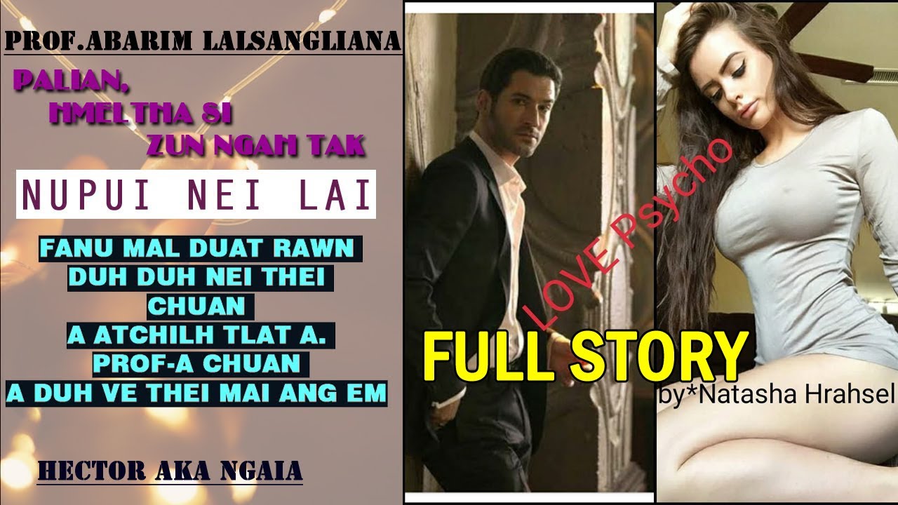 Love Psycho BY Natasha Hrahsel |MIZO LOVE STORY| Completed