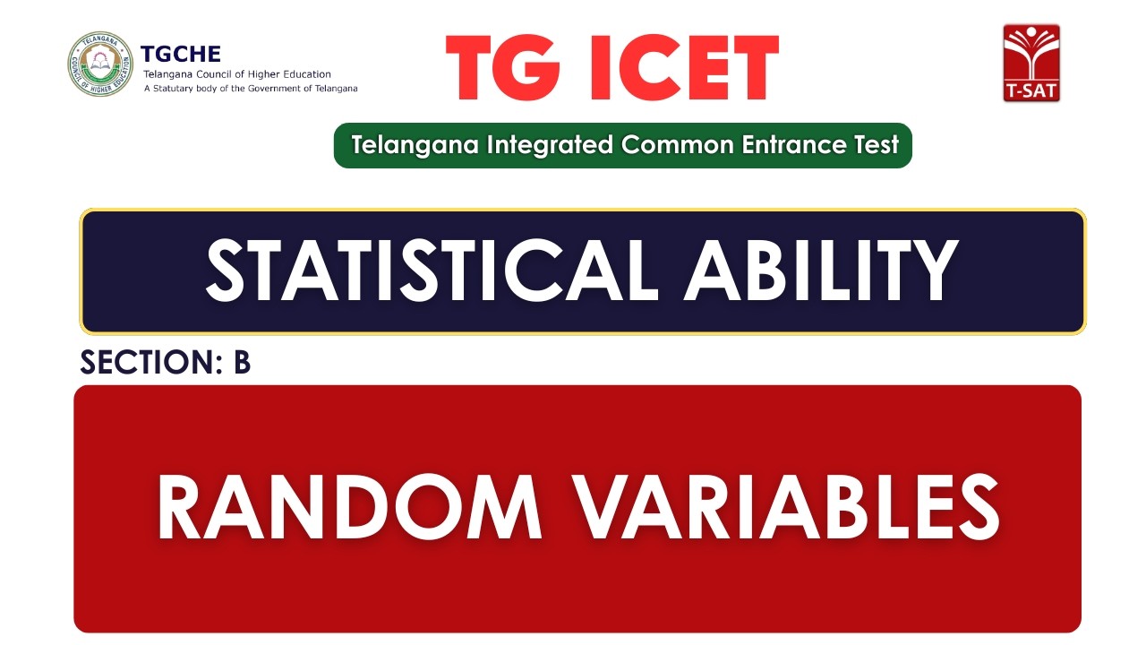 ICET |  Statistical Ability (Section - B) :  Statistics - Random Variables | T-SAT