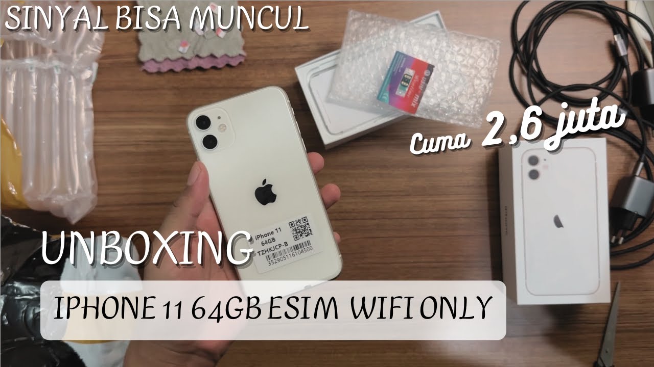 Cuma 2,6 Juta || Unboxing IPhone 11 64gb Esim Wifi Only