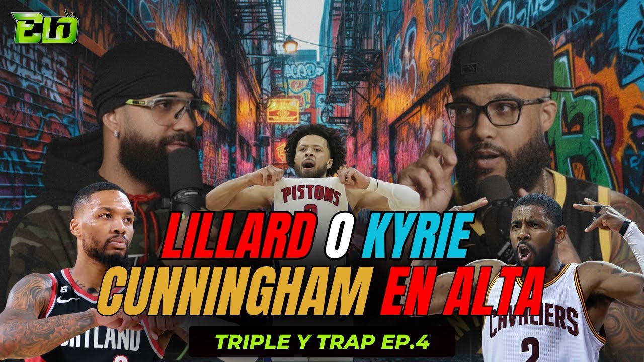 CADE CUNNINGHAM ESTRELLA EN ASCENSO, KYRIE VS LILLARD EN EL CLUTCH, TOP 5 ARTISTAS VERSATILES.
