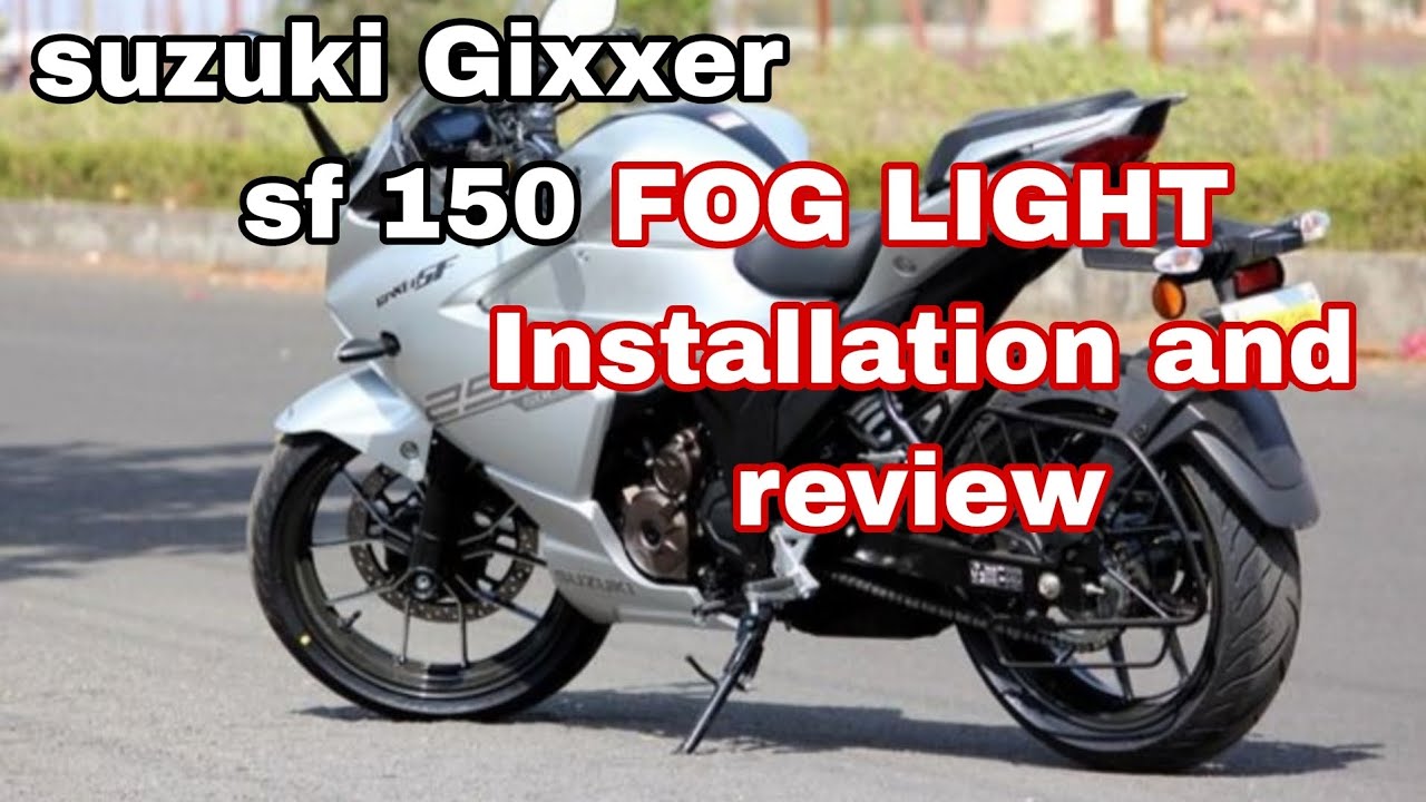 Suzuki Gixxer sf 150 | Fog light installation and light unboxing review | good for night ride light