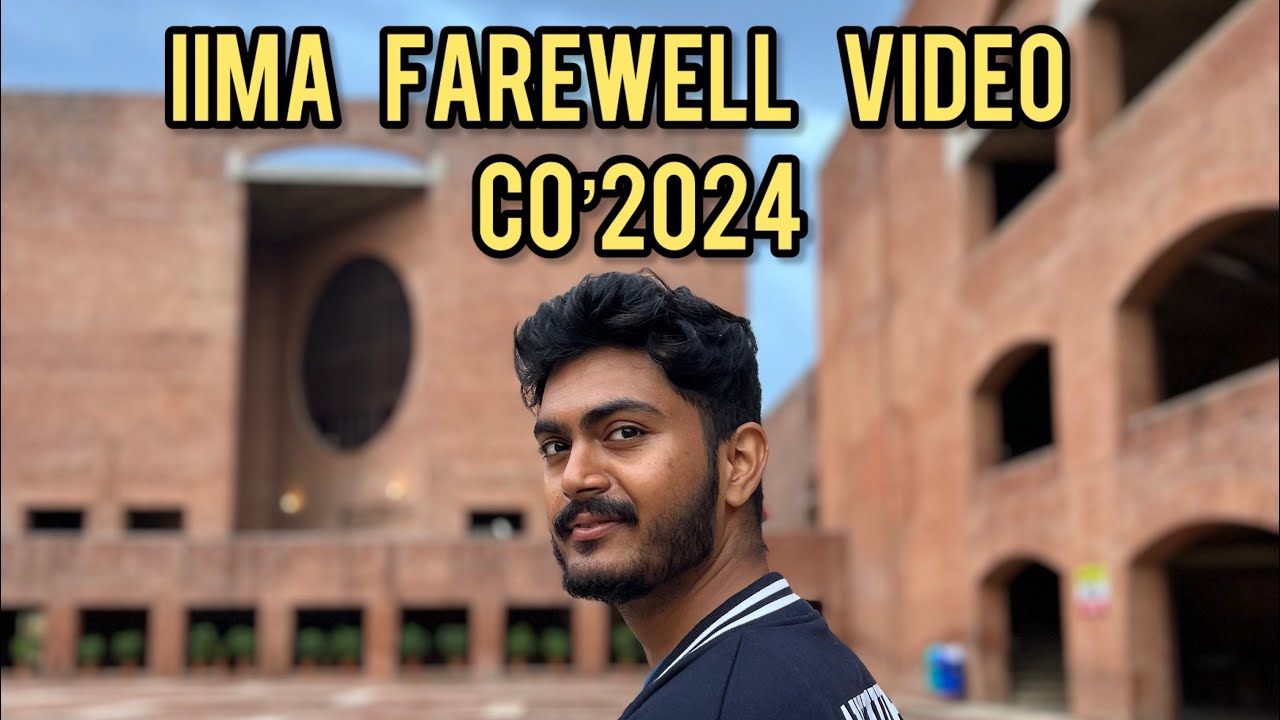 IIM Ahmedabad Farewell Video