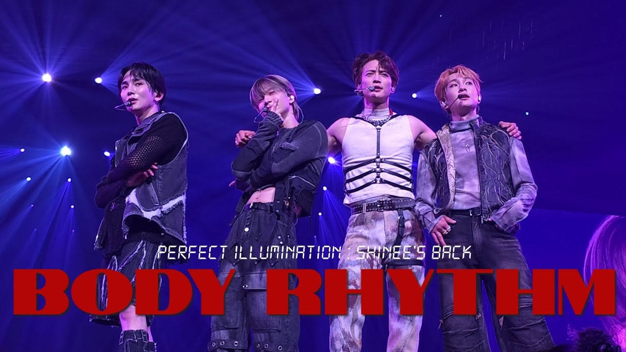 PERFECT ILLUMINATION : SHINee’S BACK | 샤이니월드 6 앵콜콘 BODY RHYTHM
