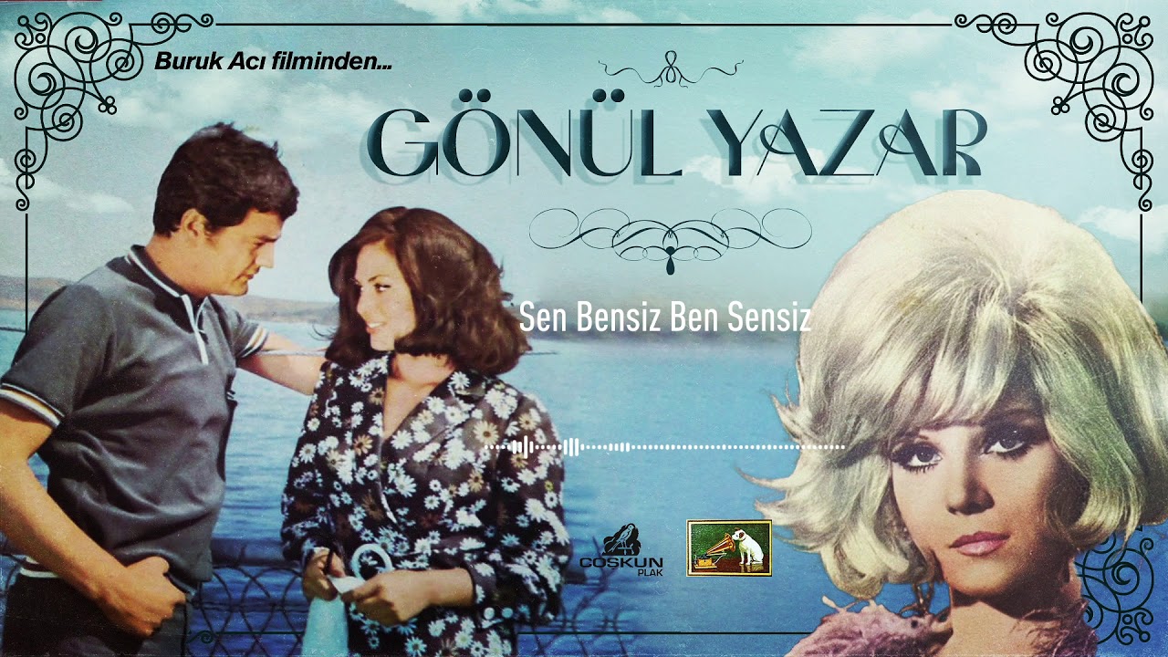 Gönül Yazar - Sen Bensiz Ben Sensiz (1969)