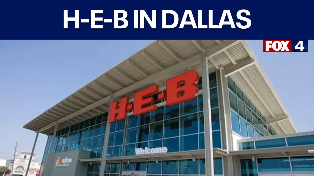 H-E-B announces plans for first store in Dallas