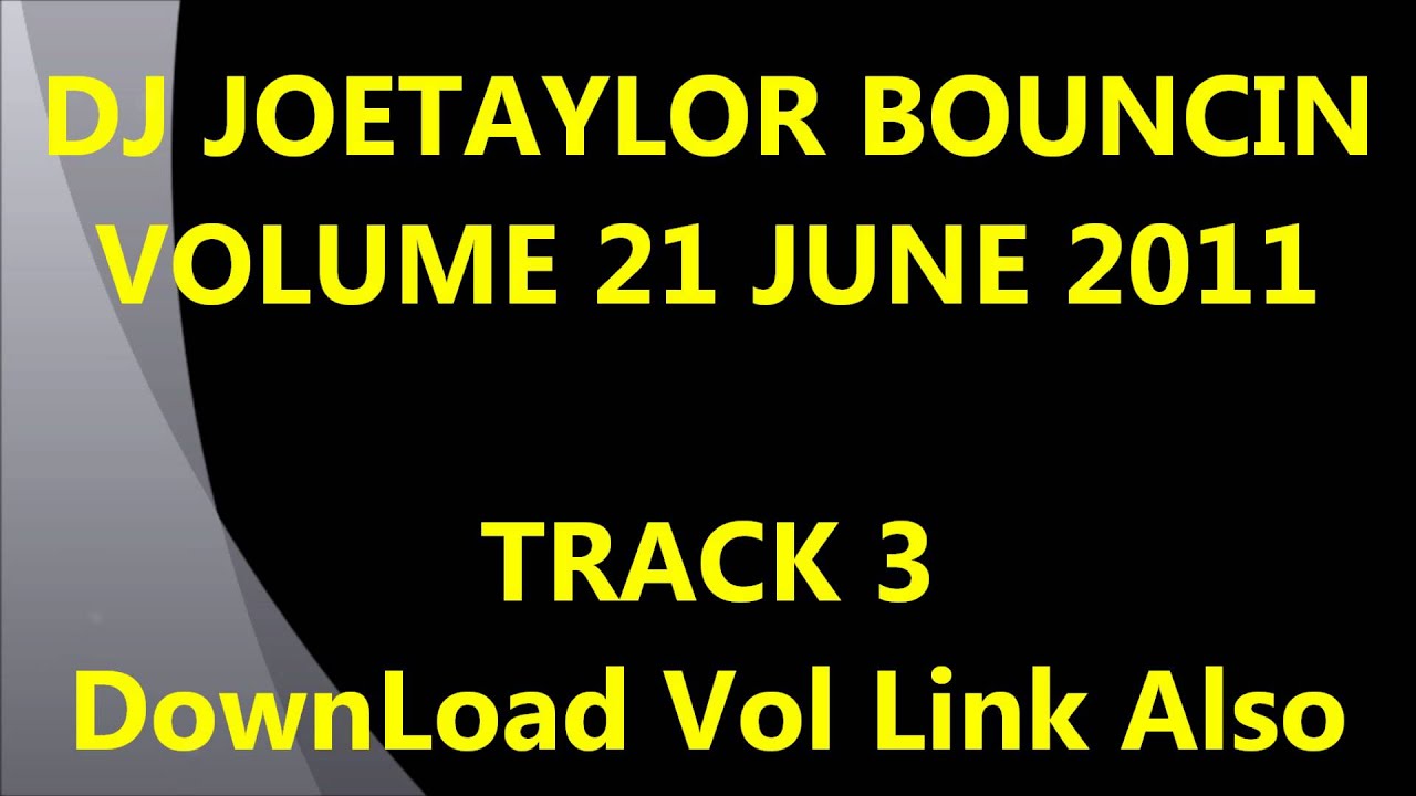 DJ JOE TAYLOR BOUNCIN VOL 21 Track 4