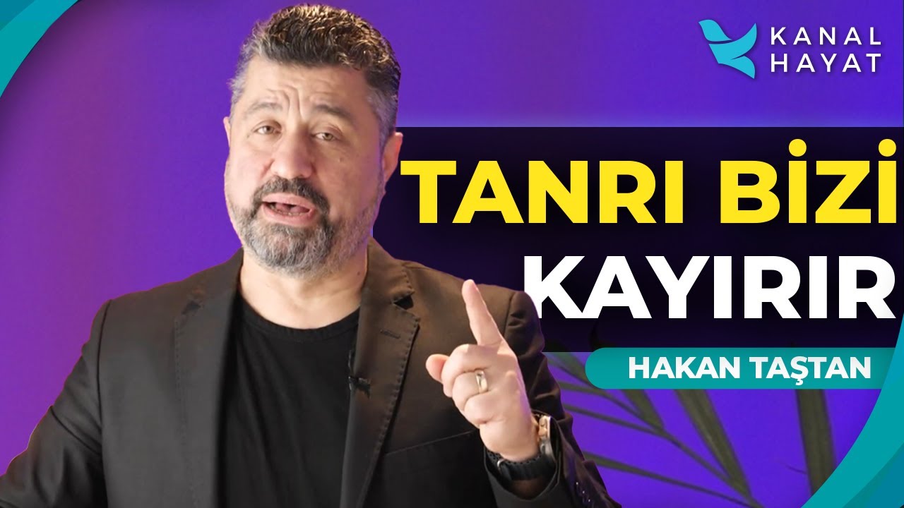 Tanrı Bizi Kayırır  | Hayat Değiştiren Ayetler | Hakan Taştan | Kanal Hayat