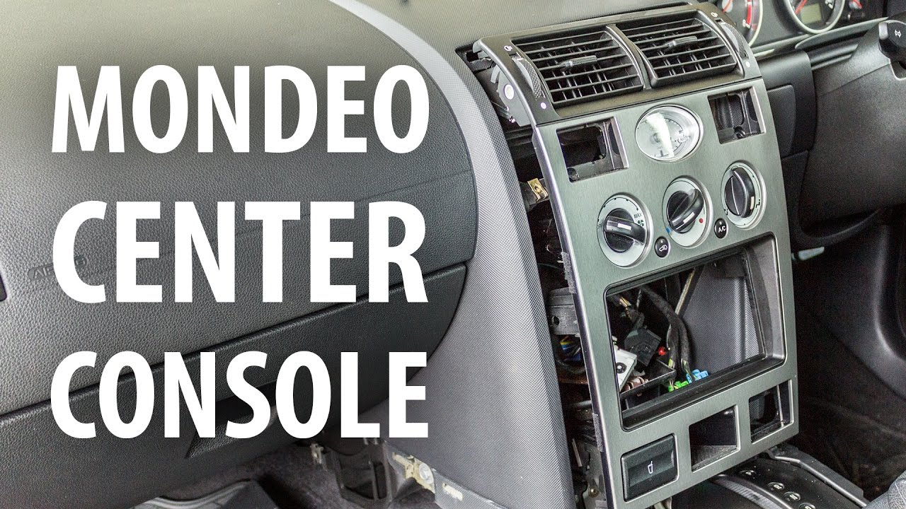 How to: Remove dash center console, Ford Mondeo Mk3 (2000-2007)
