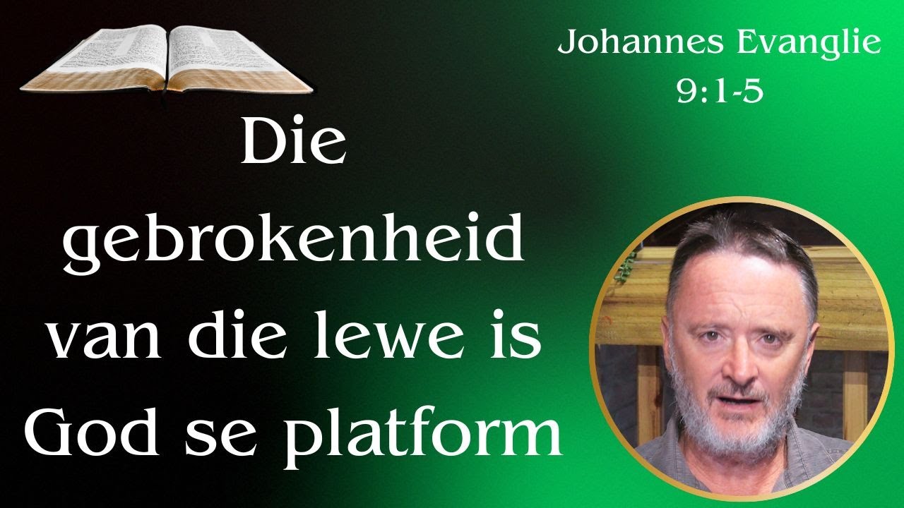 Die gebrokenheid van die lewe is God se platform (Joh 9:1-5) | Vita Dei 746