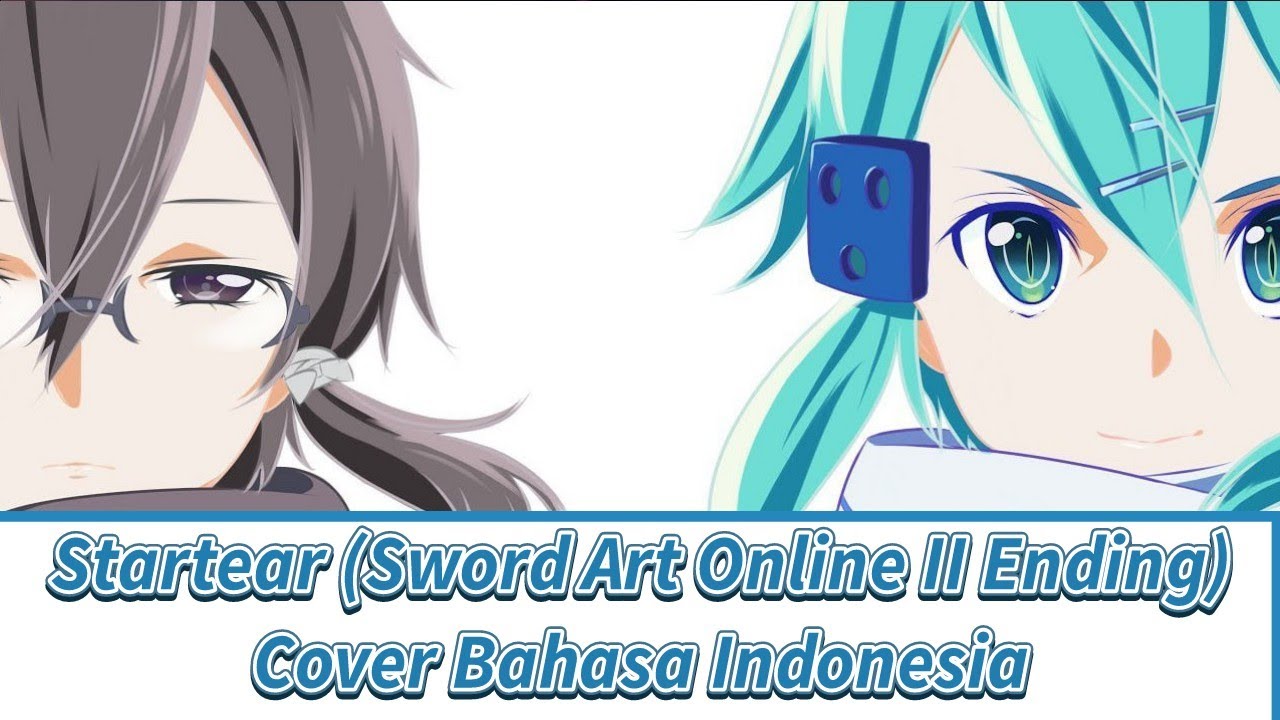Startear (Sword Art Online II Ending) - Cover Bahasa Indonesia