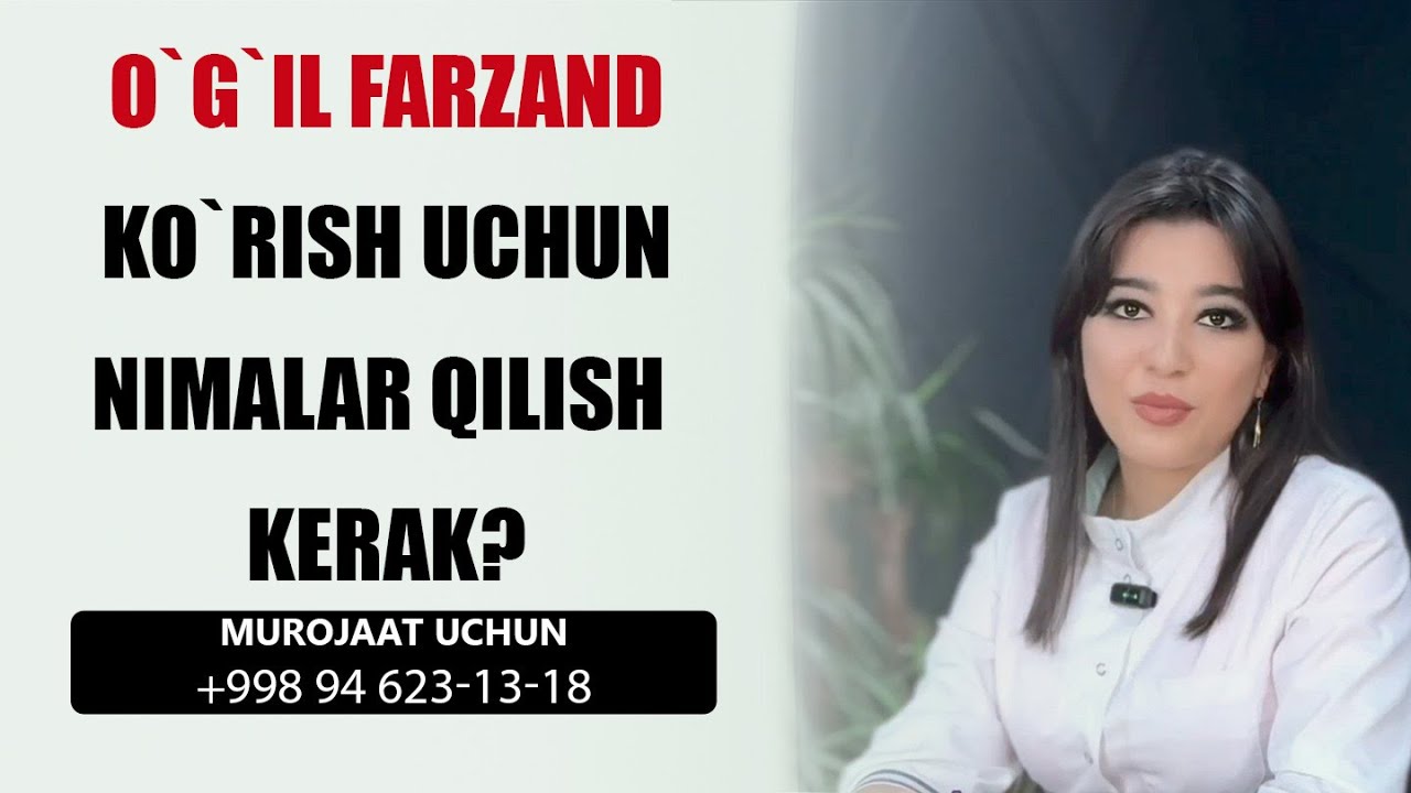 O`g`il ko`rish uchun nima qilish kerak?