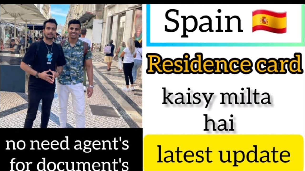 How to get Spain Residence card | Spain immigration 2023 update & residence card kaisy milta ha