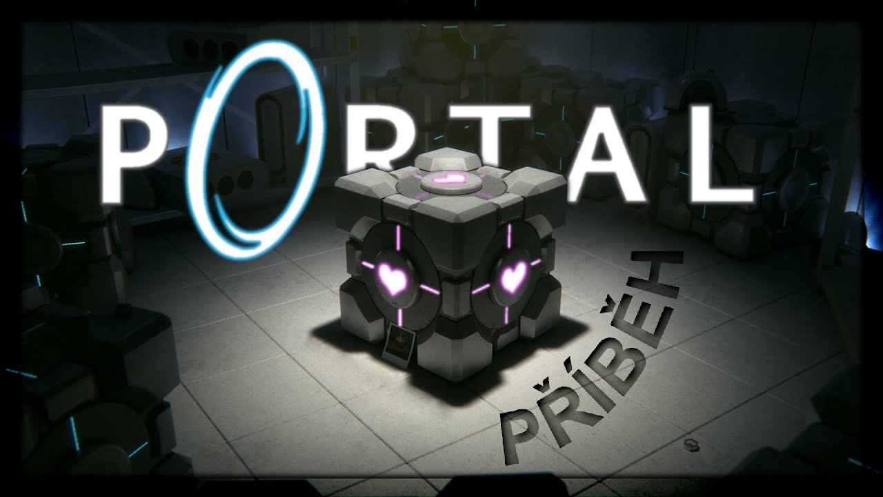 Vysvětlení příběhu | Portal