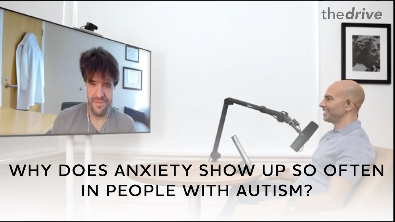 Autism & Anxiety: Why does anxiety show up so often in people with autism?